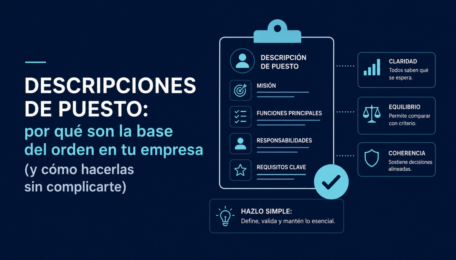 Descripciones de puesto: misión, funciones principales, responsabilidades y requisitos clave como base del orden en la empresa